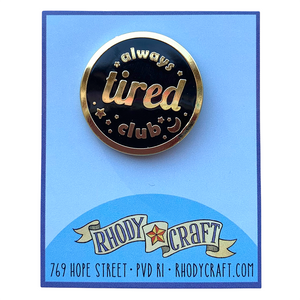 Pin - Always Tired Club