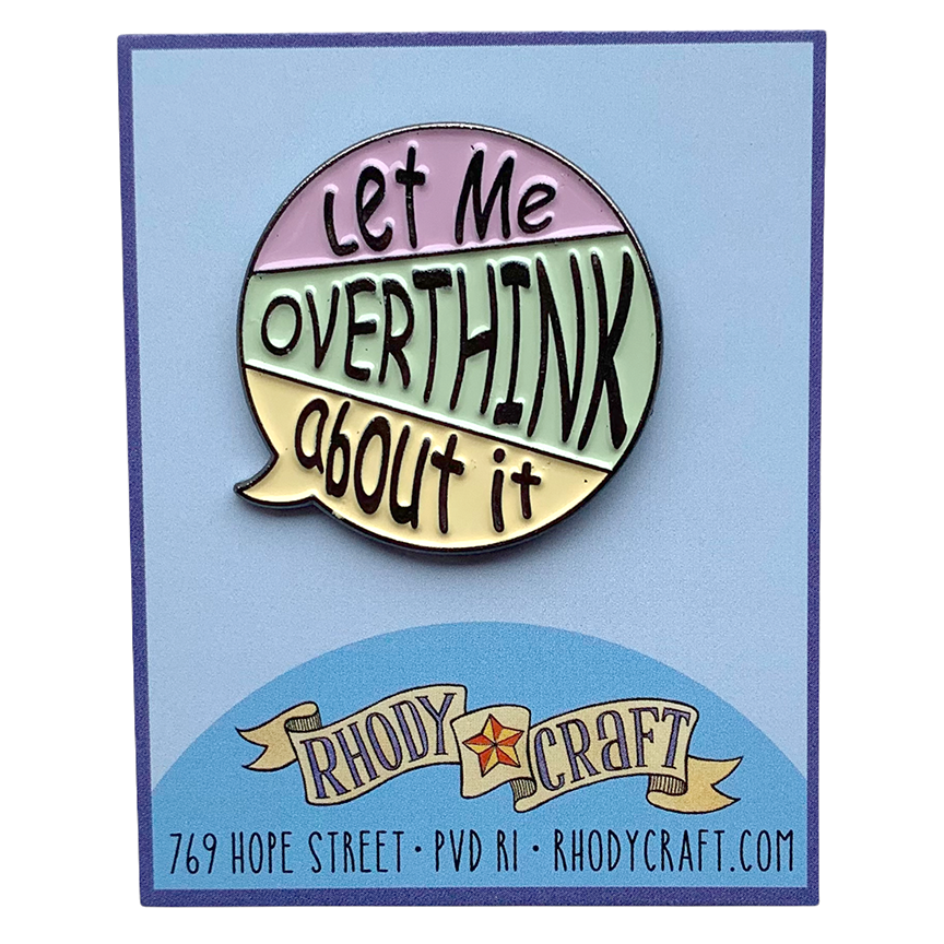 Pin - Let Me Overthink