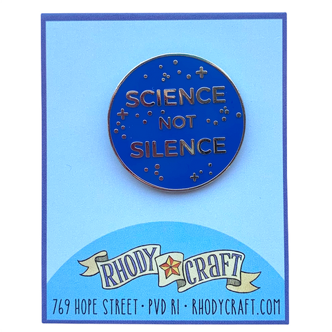 Pin - Science Not Silence