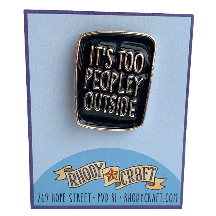 Pin - Too Peopley